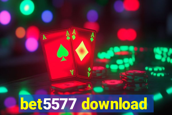 bet5577 download